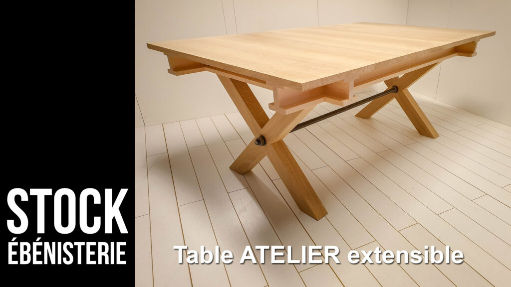 TABLE Atelier extensible en chêne massif en stock chez Meubles LOIZEAU